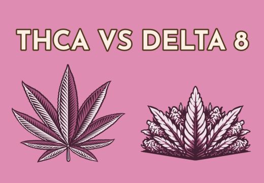 THCA vs Delta 8: Exploring The Differences & Benefits